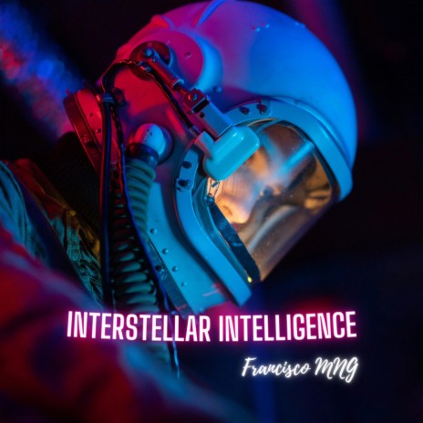 Interstellar Intelligence | Boomplay Music