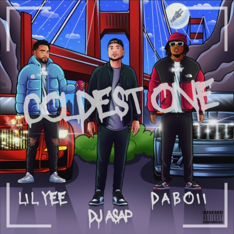 Coldest One ft. Lil Yee & DaBoii | Boomplay Music