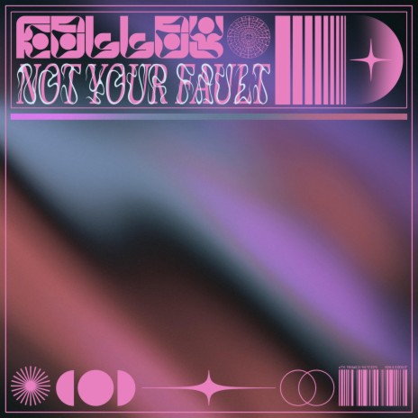 Not Your Fault | Boomplay Music