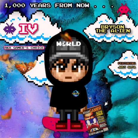 1,000 YEARS FROM NOW..., PT. IV (aka GAMER'S CHOICE) ft. Just Alfa