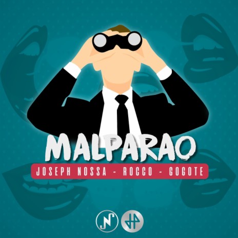 Malparao (feat. Rocco & Gogote) | Boomplay Music