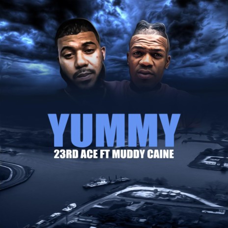 YUMMY ft. Muddy Caine | Boomplay Music