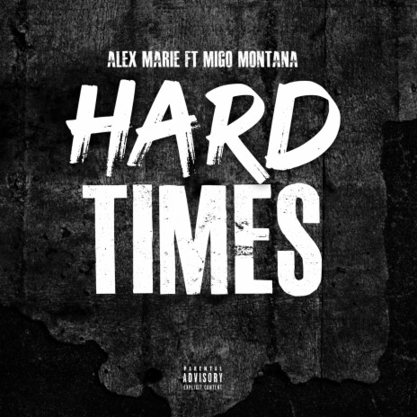 Hard Times (Remix) ft. Migo Montana | Boomplay Music