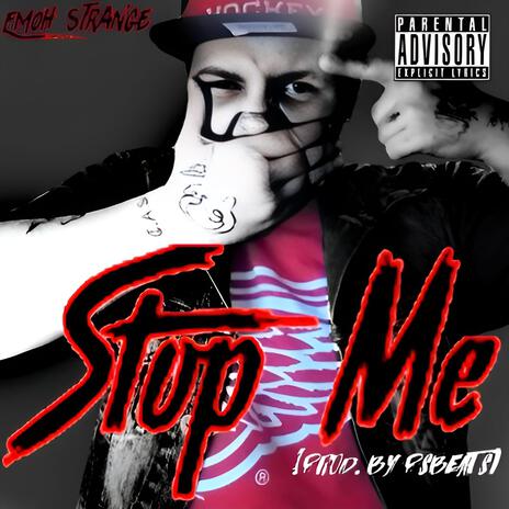 Stop Me | Boomplay Music