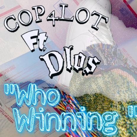 Who Winning ft. Dlos