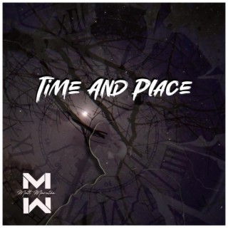 Time And Place