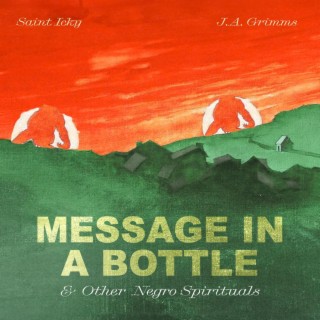 Message In A Bottle & Other Negro Spirituals