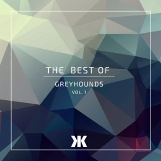 The Best of Greyhounds Vol.1 (Radio Edit)