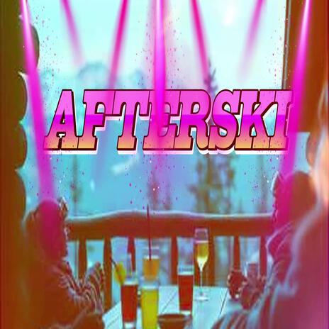 AFTERSKI | Boomplay Music