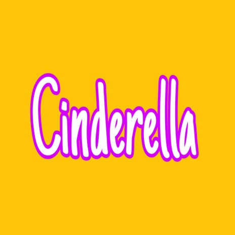 Cinderella | Boomplay Music