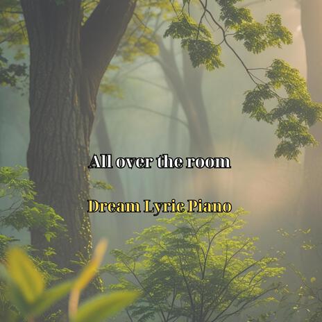 All over the room | Boomplay Music