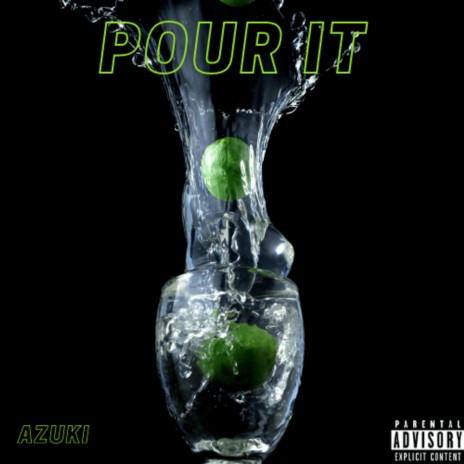 POUR IT | Boomplay Music