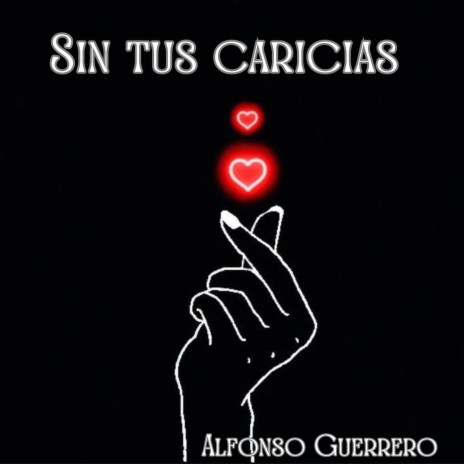 Sin tus Caricias | Boomplay Music