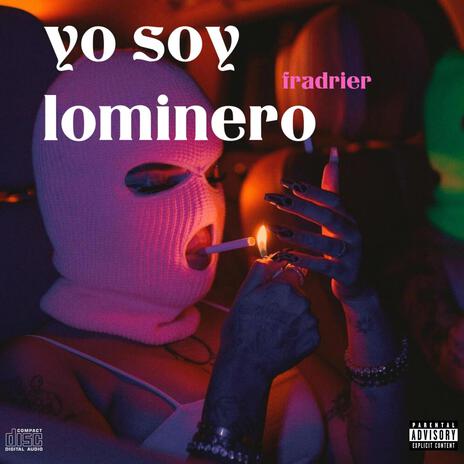 yo soy lominero