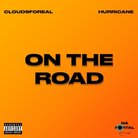 On the road ft. Cloud9foreal | Boomplay Music