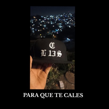 PARA QUE TE CALES ft. ACTOMICFLOW, MR FIVE & AFER LOKO | Boomplay Music