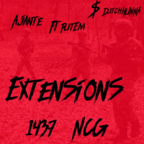 Extensions (deluxe) ft. PUTEM & DUTCHHUNNA | Boomplay Music