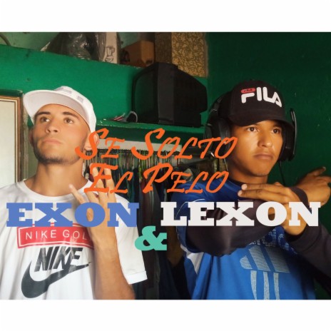 Se Solto el Pelo ft. Lexon | Boomplay Music