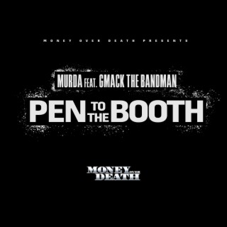 Pen To The Booth by Murda