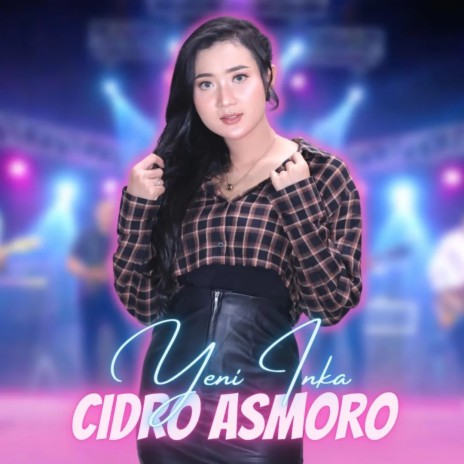 Cidro Asmoro | Boomplay Music