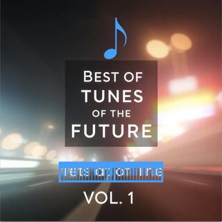 Best of Tunes of The Future, Vol. 1