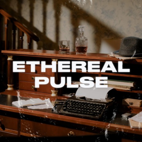 Ethereal Pulse | Boomplay Music