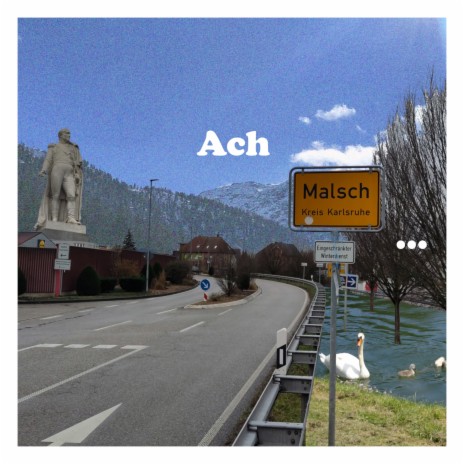 Ach Malsch... | Boomplay Music