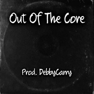 Out Of The Core