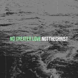 No Greater Love