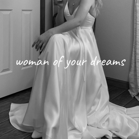 woman of your dreams | Boomplay Music