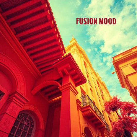 Fusion Mood | Boomplay Music