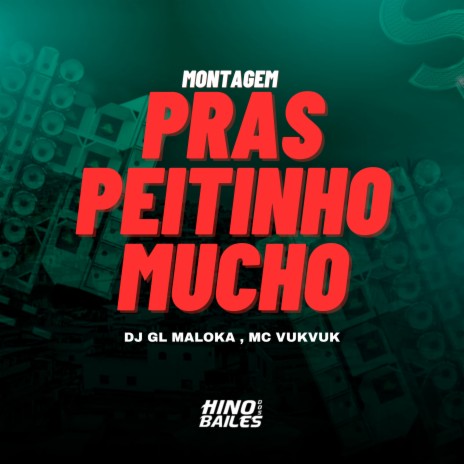 Montagem Pras Peitinho Mucho ft. DJ GL Maloka | Boomplay Music