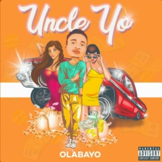 Uncle yo lyrics | Boomplay Music