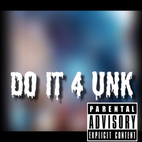 Do It 4 Unk (Intro)