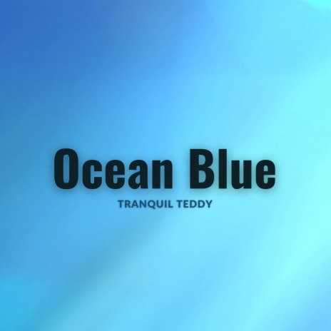 Ocean Blue | Boomplay Music