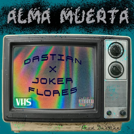 Alma Muerta (feat. Joker Flores) | Boomplay Music
