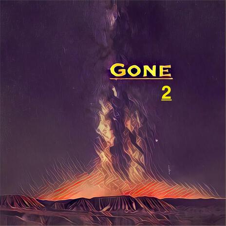 Gone 2 | Boomplay Music