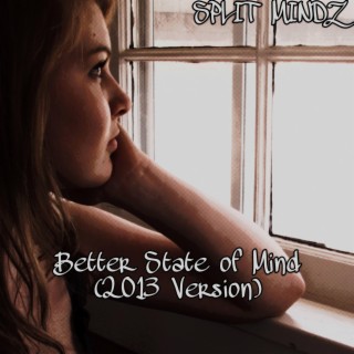 Better State of Mind (2013 Version)