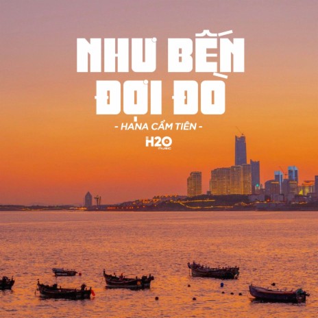 Như Bến Đợi Đò (Lofi Ver.) ft. H2O Music & Khánh Ân | Boomplay Music