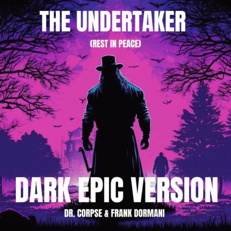The Undertaker (Rest In Peace) ft. Frank Dormani | Boomplay Music