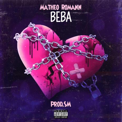 Beba ft. Matheo Romann | Boomplay Music