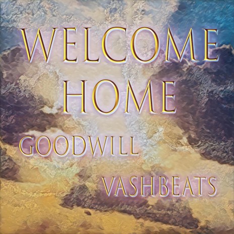 Welcome Home ft. vashBEATS | Boomplay Music