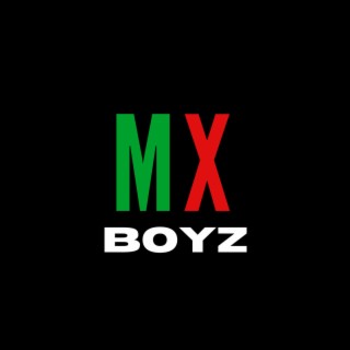 MEXICAN BOYZ