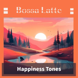 Happiness Tones