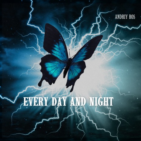 Every Day and Night | Boomplay Music