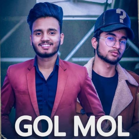 Gol Mol ft. Mr Roy | Boomplay Music