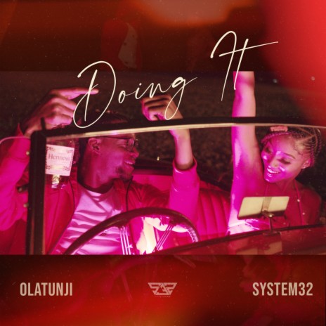Doing It ft. System32 | Boomplay Music