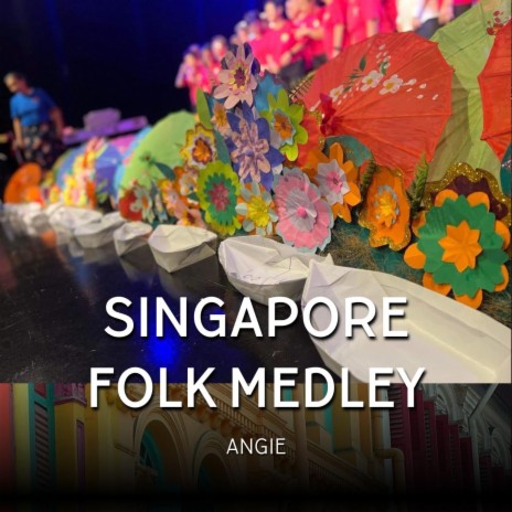 Singapore Folk Medley | Boomplay Music