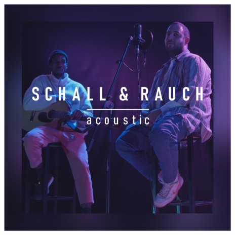 Schall & Rauch (Acoustic Version) ft. D Ukingo | Boomplay Music