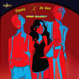 For Daddy ft. Ter Teen lyrics | Boomplay Music